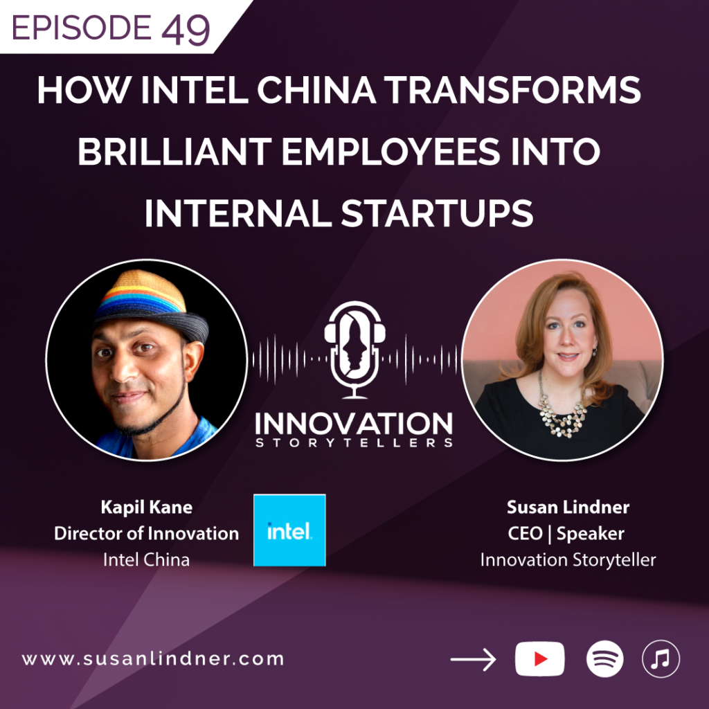 49: How Intel China Transforms Brilliant Employees Into Internal Startups
